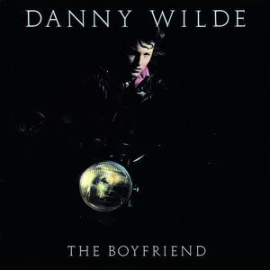 Danny Wilde - The Boyfriend  CD